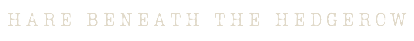 Hare Beneath The Hedgerow